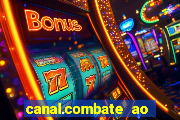 canal.combate ao vivo multicanais